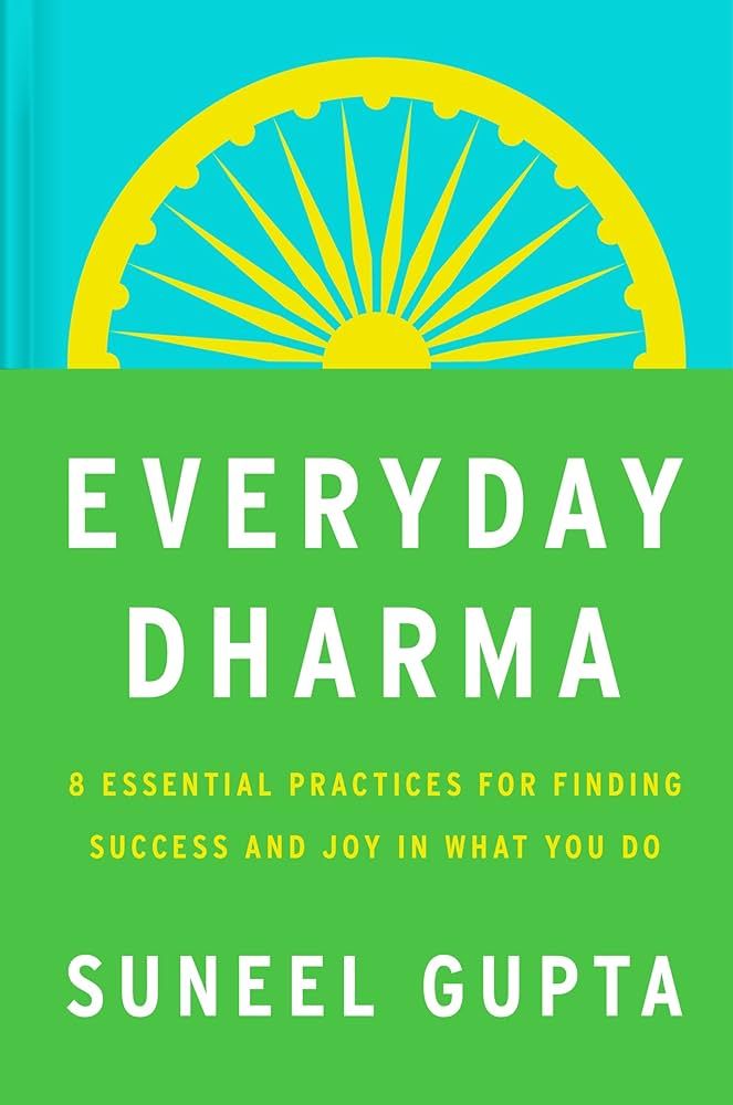 Everyday Dharma: 8 Essential Practices for Finding Success and Joy in Everything You Do | Amazon (US)