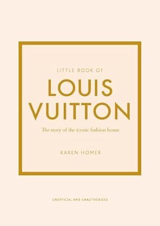 Little Book of Louis Vuitton: The Story of the Iconic Fashion House (Little Books of Fashion, 9) | Amazon (US)