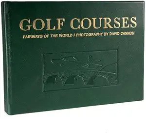 Golf Courses: Fairways Of The World (Photography) Leather Bound Book | Amazon (US)