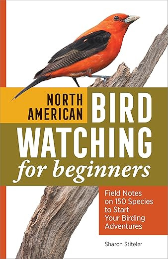 North American Bird Watching for Beginners: Field Notes on 150 Species to Start Your Birding Adve... | Amazon (US)