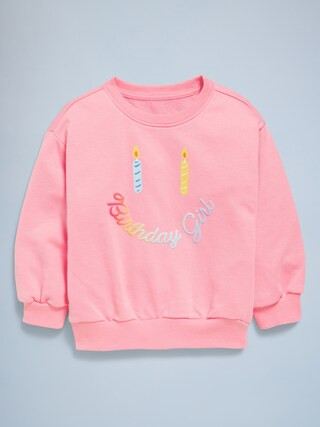 Birthday French-Terry Graphic Sweatshirt for Toddler Girls | Old Navy (US)