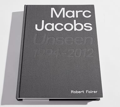 Marc Jacobs: Unseen 1994 - 2012 | Pottery Barn (US)
