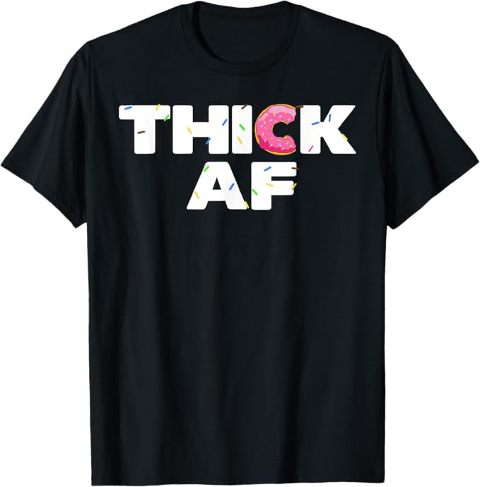Thick AF Funny Donut Fitness Weightlifting T-Shirt | Amazon (US)