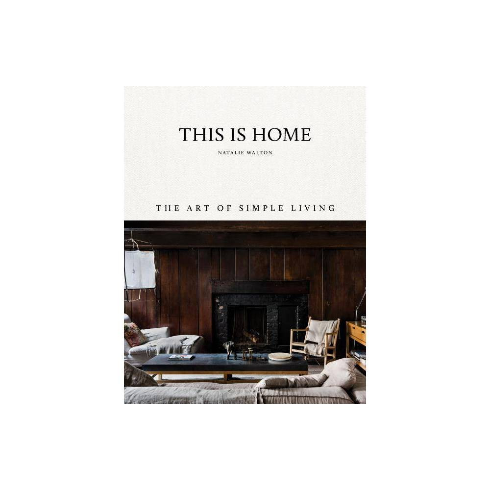 This Is Home - by Natalie Walton (Hardcover) | Target