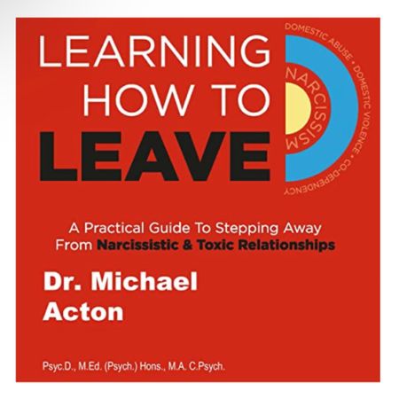 Learning How to Leave by Dr. Michael Padraig Acton
This book is a fantastic and comprehensive look at the toxic narcissistic relationship and the unique dynamic that makes leaving the toxic relationship so difficult. It explains how to leave when you are ready and the importance of surrounding yourself with healthy connections outside of the relationship, awareness and knowledge about narcissism and codependency and the essential element of having a plan. #narcissism #peronaldevelopment #codepentent 