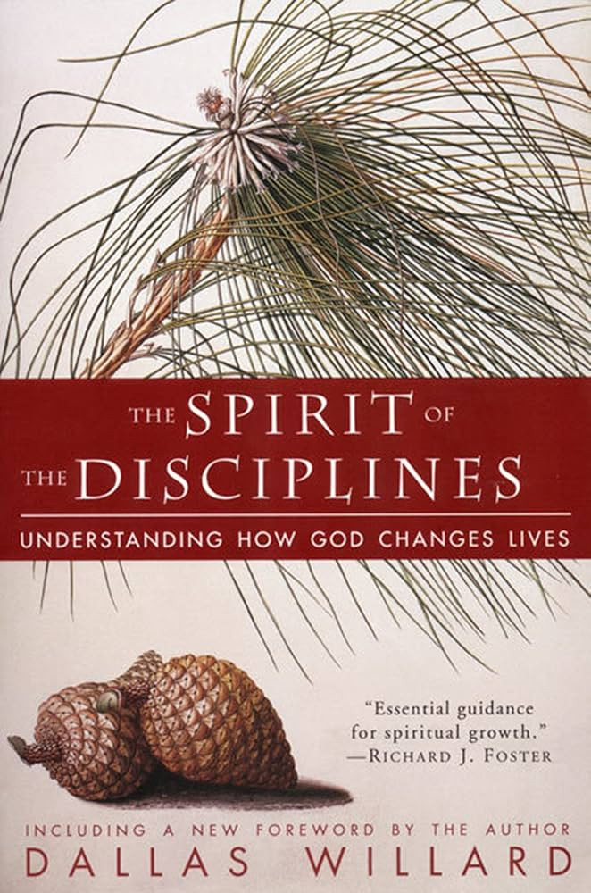 The Spirit of the Disciplines: Understanding How God Changes Lives | Amazon (US)