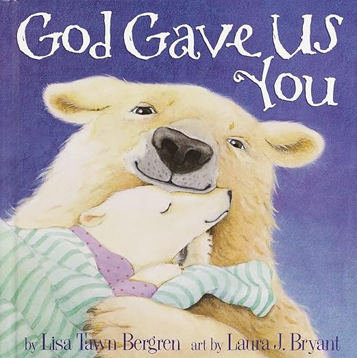 God Gave Us You     Hardcover – Illustrated, September 19, 2000 | Amazon (US)