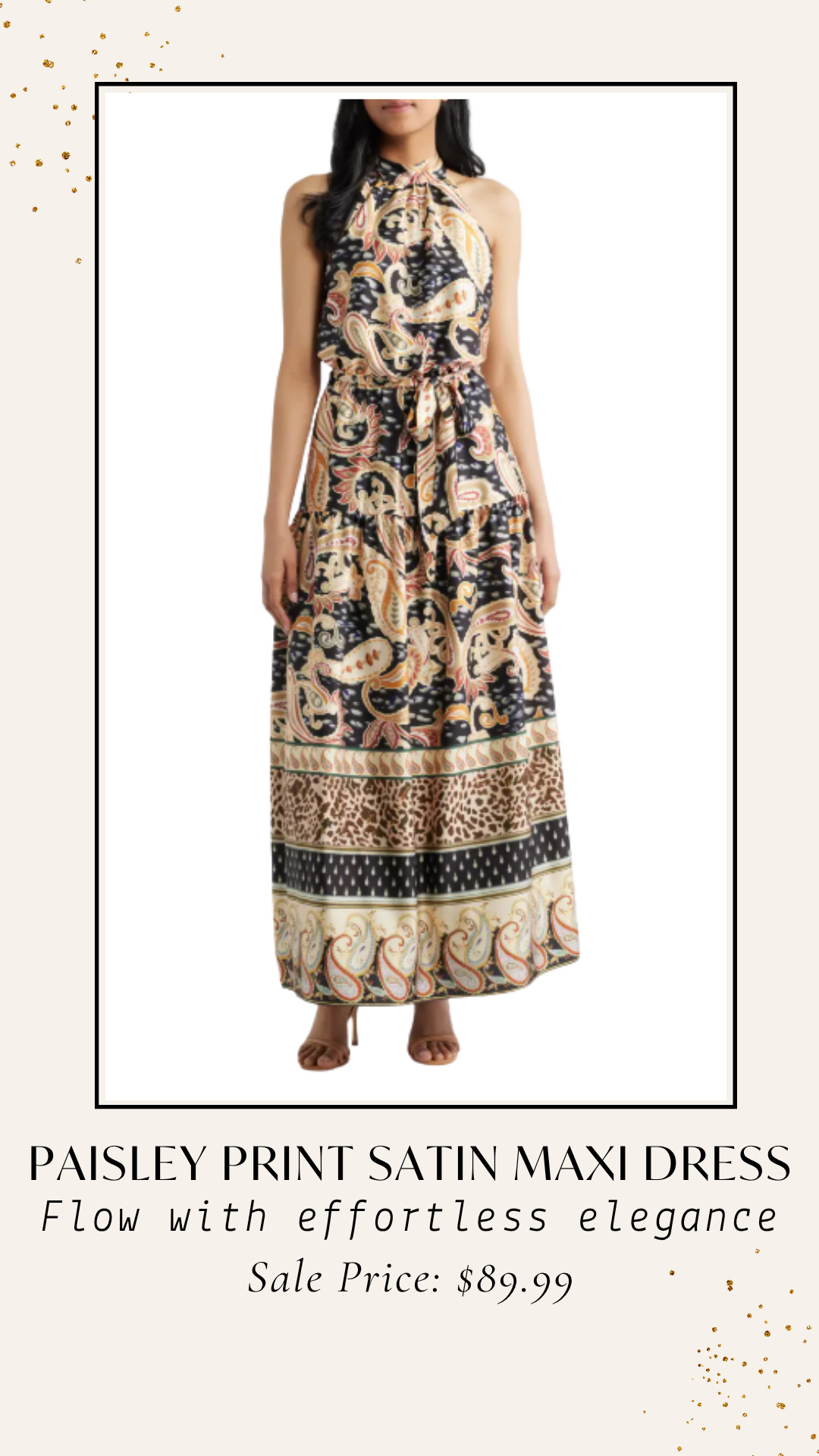 Make every occasion feel extra special in this Paisley Print Satin Maxi Dress ✨🌸—featured in the Nordstrom Anniversary Sale! With its silky satin finish and elegant paisley print, this flowing maxi dress is perfect for weddings, vacations, date nights, or celebrations 💕 A timeless statement piece you'll love wearing again and again. Grab yours before it sells out! 🛍️

#NordstromAnniversarySale #NordstromSale #MaxiDress #SatinDress #PaisleyPrint #FashionFinds #DressStyle #OOTD #StyleInspo #WardrobeEssentials #FashionDeals #LTKFashion #LTKFinds #MustHaveFinds #BestSellers #SaleAlert #ShoppingDeals #LimitedTimeDeals #ShopTheSale #DealHunter #NordstromFinds #ElegantStyle #EverydayFashion #SpecialOccasion #ChicStyle 

 