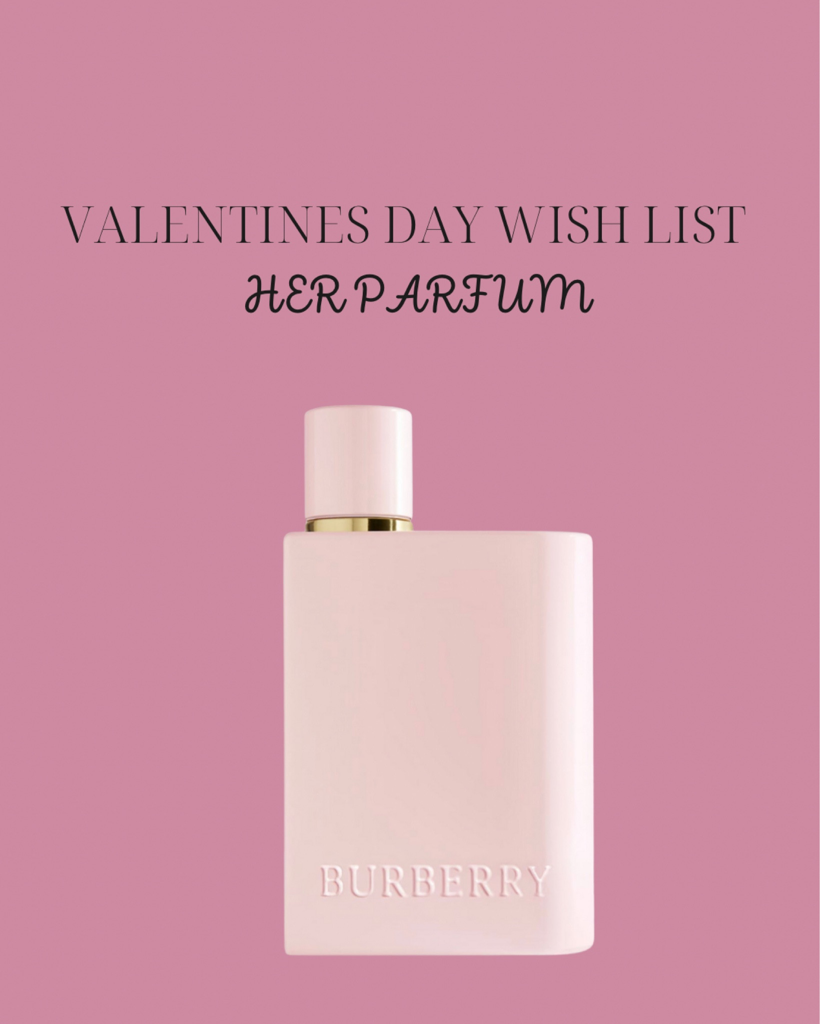 Let me take the guesswork out of what to ask for/buy for Valentine’s Day. Shop my wish list 

Burberry HER has notes of strawberry and peony. It also has a base note of Musk that makes the scent more sophisticated 

#valentinesday 
#valentinesdaygifts
#valentinesdaygiftsforher

#LTKGiftGuide #LTKbeauty