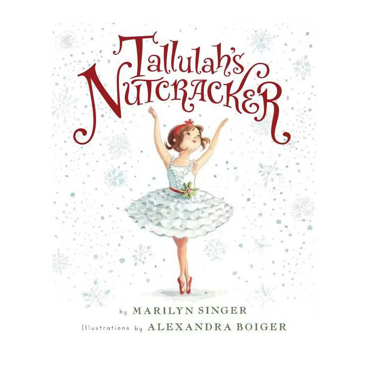 Tallulah's Nutcracker - by  Marilyn Singer (Hardcover) | Target