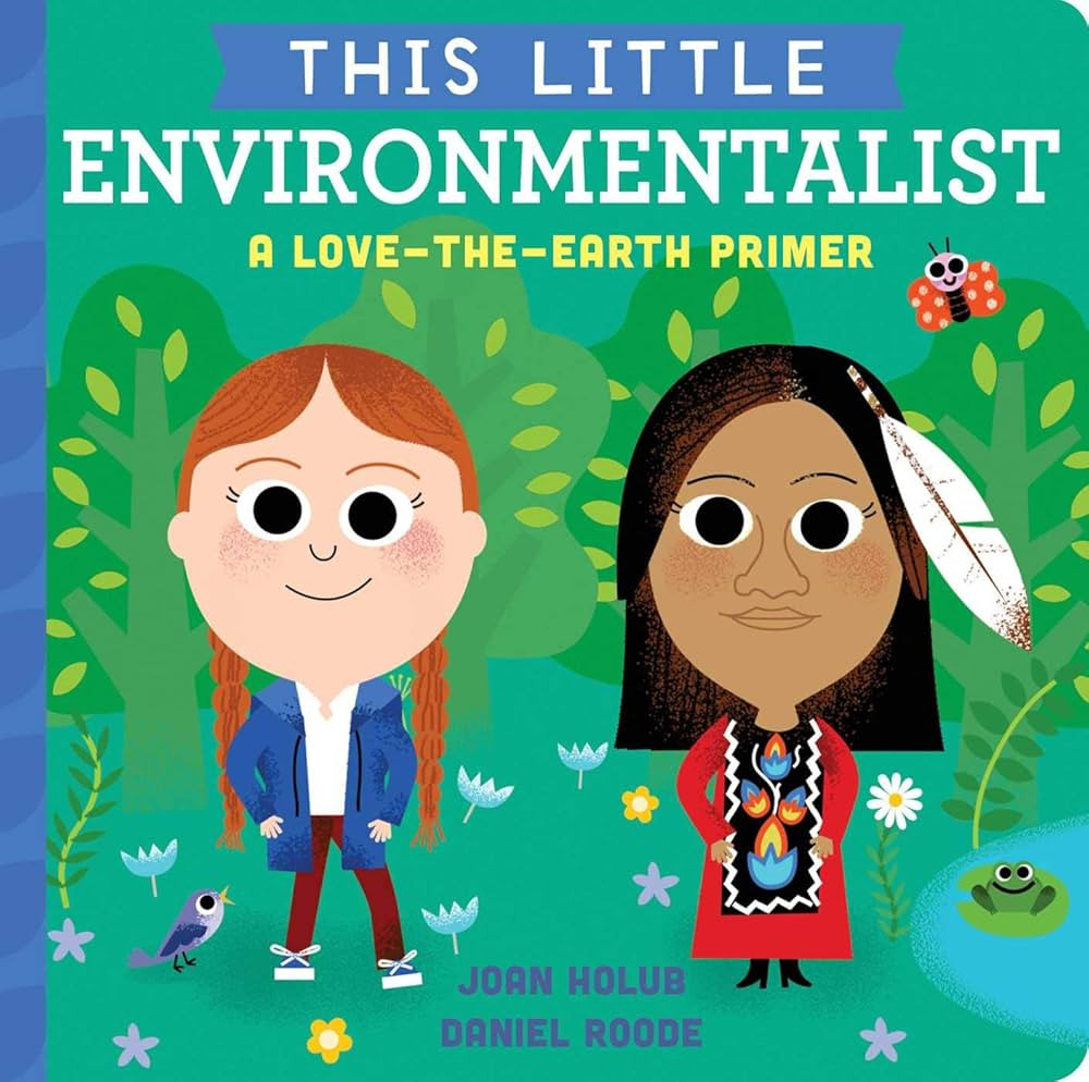 This Little Environmentalist: A Love-the-Earth Primer | Amazon (US)