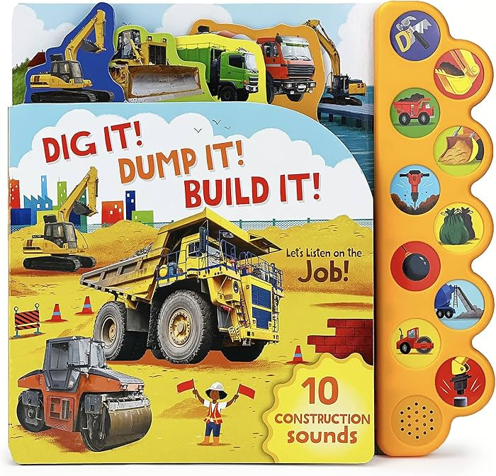 Dig It! Dump It! Build It! 10-Button Sound Book for Little Construction Lovers, Ages 2-7 | Amazon (US)