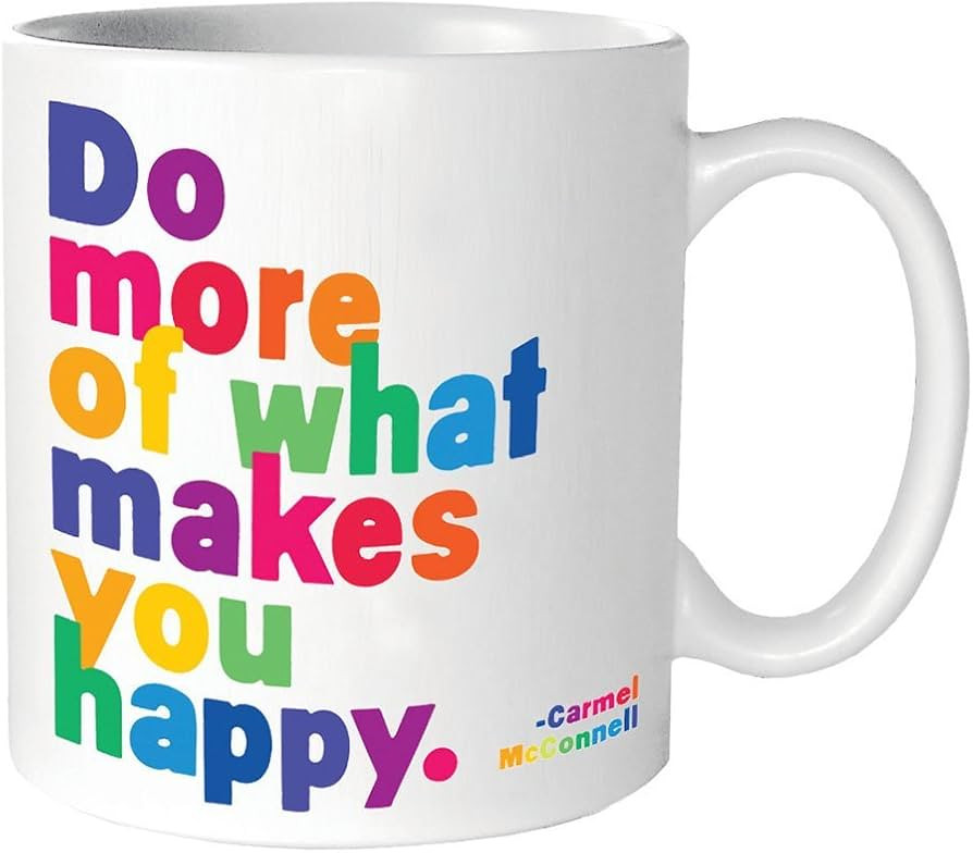 Quotables Mug - Do More of What Makes You Happy | Amazon (US)