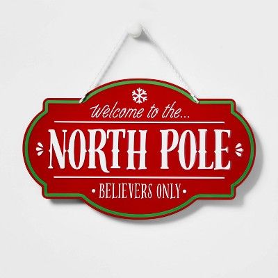 Welcome to the North Pole Believers Only Hanging Sign Red - Wondershop&#8482; | Target