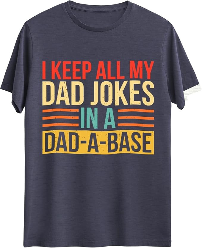 I Keep All My Dad Jokes Graphic Top Tees Shirt Cotton Father's Day Printed Tshirt for Men | Amazon (US)