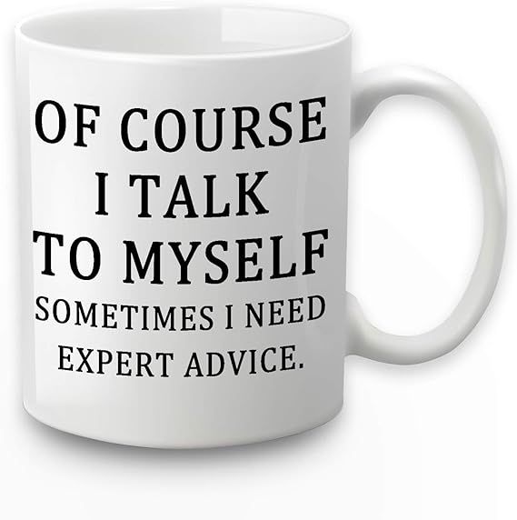 Expert Advice Mug Of Course I Talk To Myself Sometimes I Need Expert Advice Coffee Mug The Office... | Amazon (US)