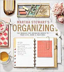 Martha Stewart's Organizing: The Manual for Bringing Order to Your Life, Home & Routines     Hard... | Amazon (US)