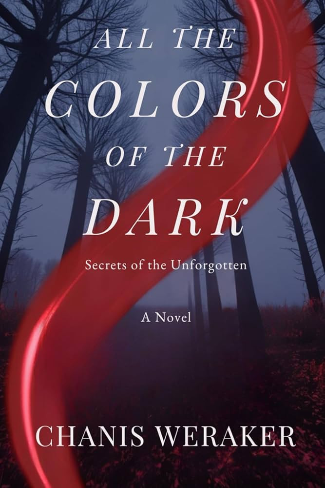 [All the Colors of the Dark]: Secrets of the Unforgotten: A Novel (New Expanded Edition-2025) | Amazon (CA)