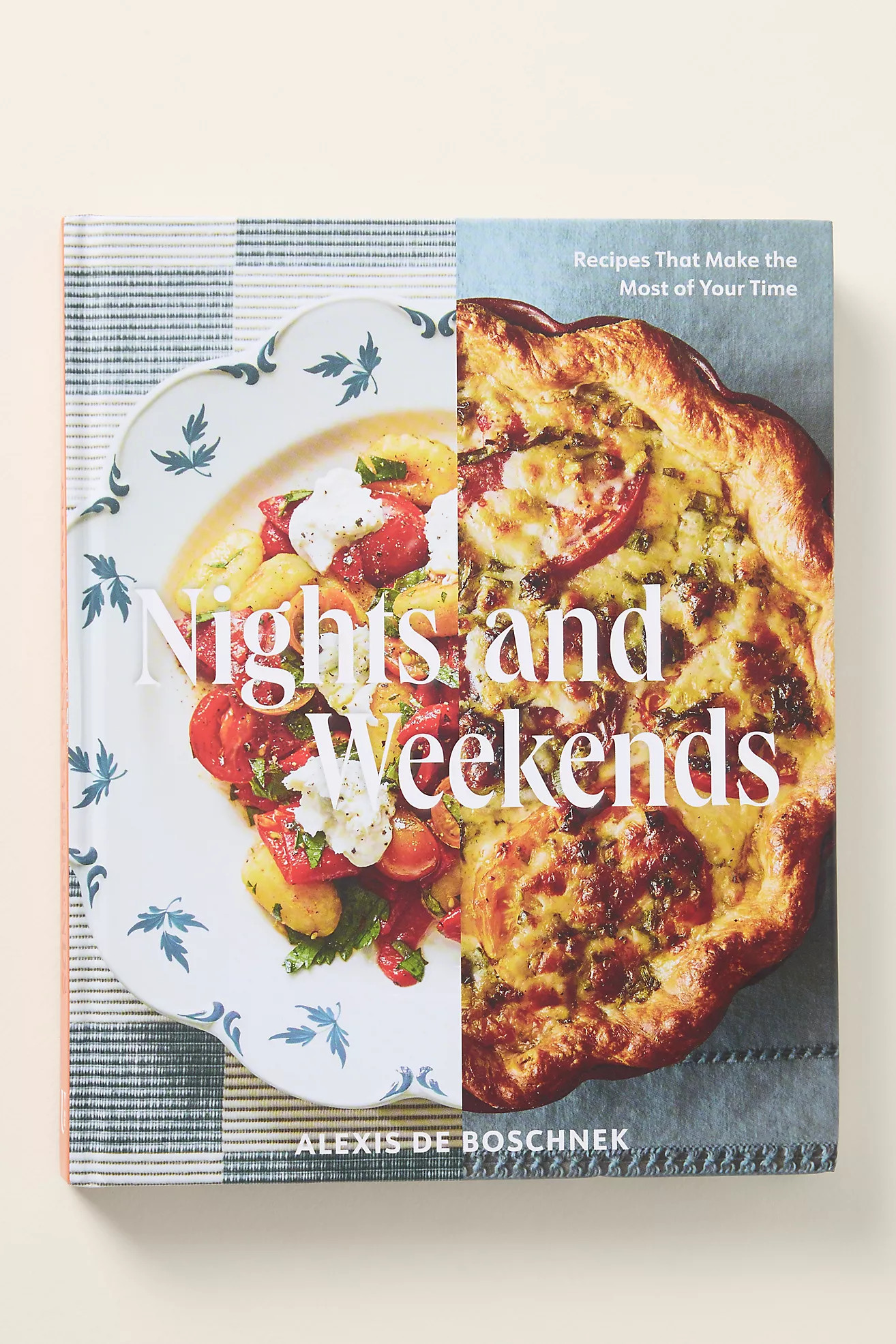 Nights and Weekends: Recipes That Make the Most of Your Time Hardcover Cookbook | Anthropologie (US)