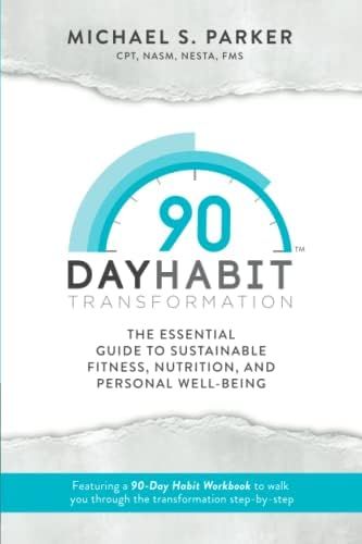 90-Day Habit Transformation: The Essential Guide to Sustainable Fitness, Nutrition, and Personal ... | Amazon (US)