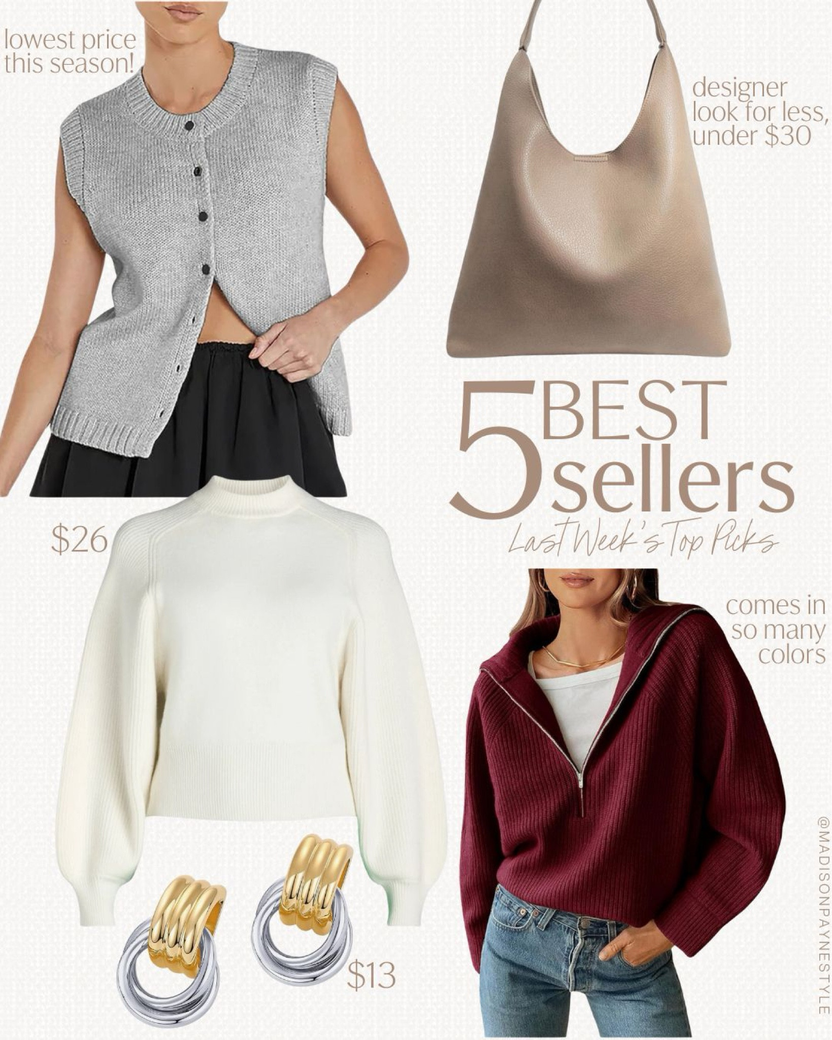 Last week’s best sellers include a gray sweater vest, a designer look for less hobo bag (under $30), a $26 mock neck sweater, gold/silver geometric earrings, and a half-zip sweater that comes in a lot of colors.

Fall outfits, best sellers, sweater vest, hobo bag, amazon handbag, fall handbag, Amazon sweater, mock neck sweater, fall sweater, Walmart sweater, Amazon jewelry, Madison Payne 

#LTKFindsUnder50 #LTKSeasonal #LTKStyleTip