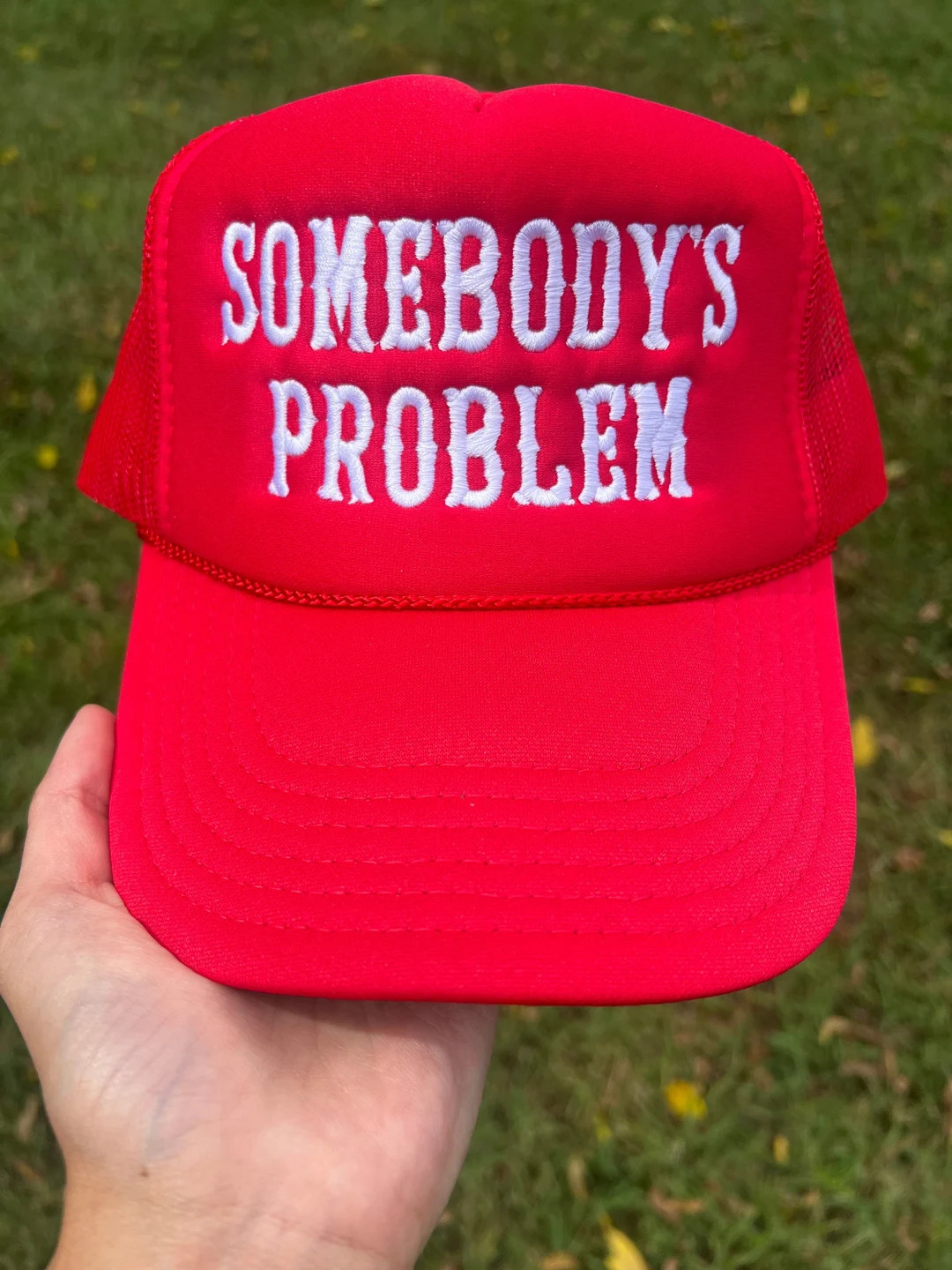 Somebody's Problem Embroidered Trucker Hat | Etsy (US)