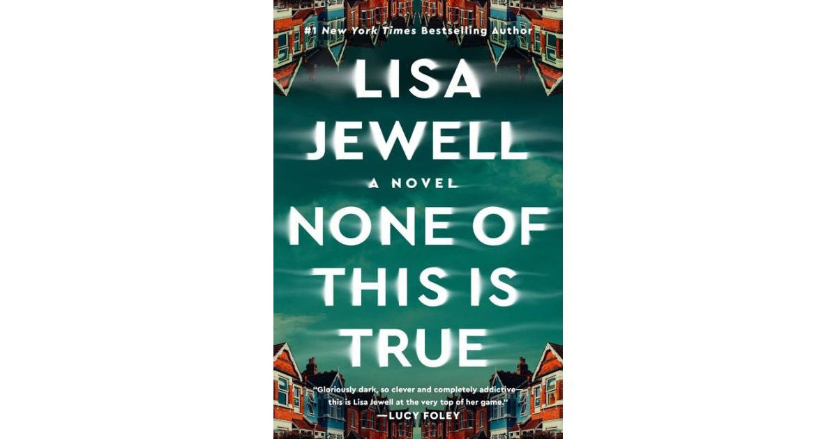 None of This Is True by Lisa Jewell | Macy's