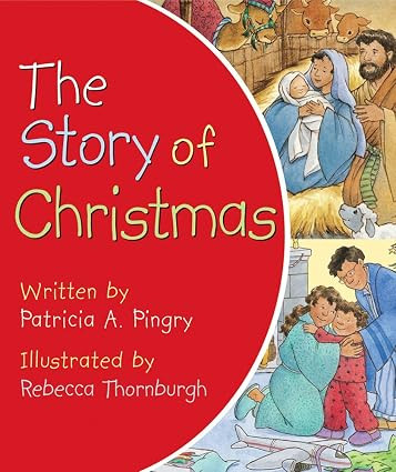The Story of Christmas      Board book – August 25, 2010 | Amazon (US)