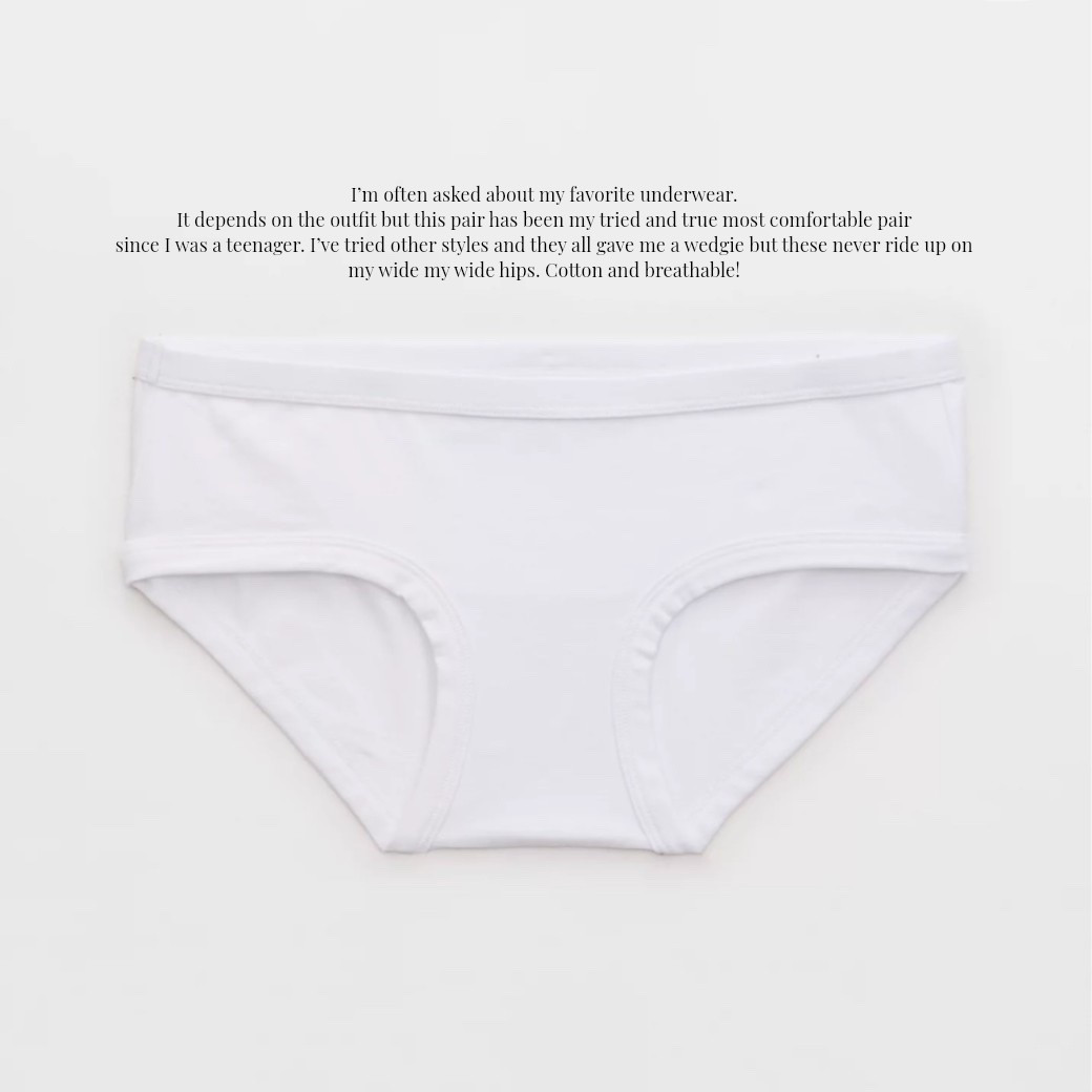 Not the most glamorous thing to discuss but if you’re looking for cotton underwear that doesn’t ride up (even on wide hips) these have been my tried and true for many years! They’re cotton, breathable and are always comfortable. They go on sale and bundle often but today they’re buy 4 get 4. 

I wear these in a size small (36” hips for reference)

I’ve also linked all of my other tried and true essentials. The Tommy John underwear are the pair I go for when I don’t want lines. They don’t resist riding up as well as the Aerie pair but sometimes you just need a pair that doesn’t have the heavy lines. Linked my favorite camisoles as well as the cotton everyday bra I wear, a strapless bra and a comfy bra from EBY I wear for lounging and sleep.

#LTKPetite