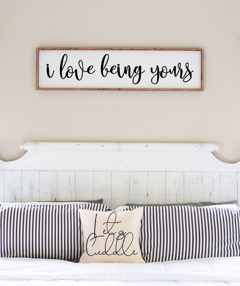 I love being yours sign | wood sign | anniversary gift | above bed sign | gifts for her | farmhou... | Etsy (US)