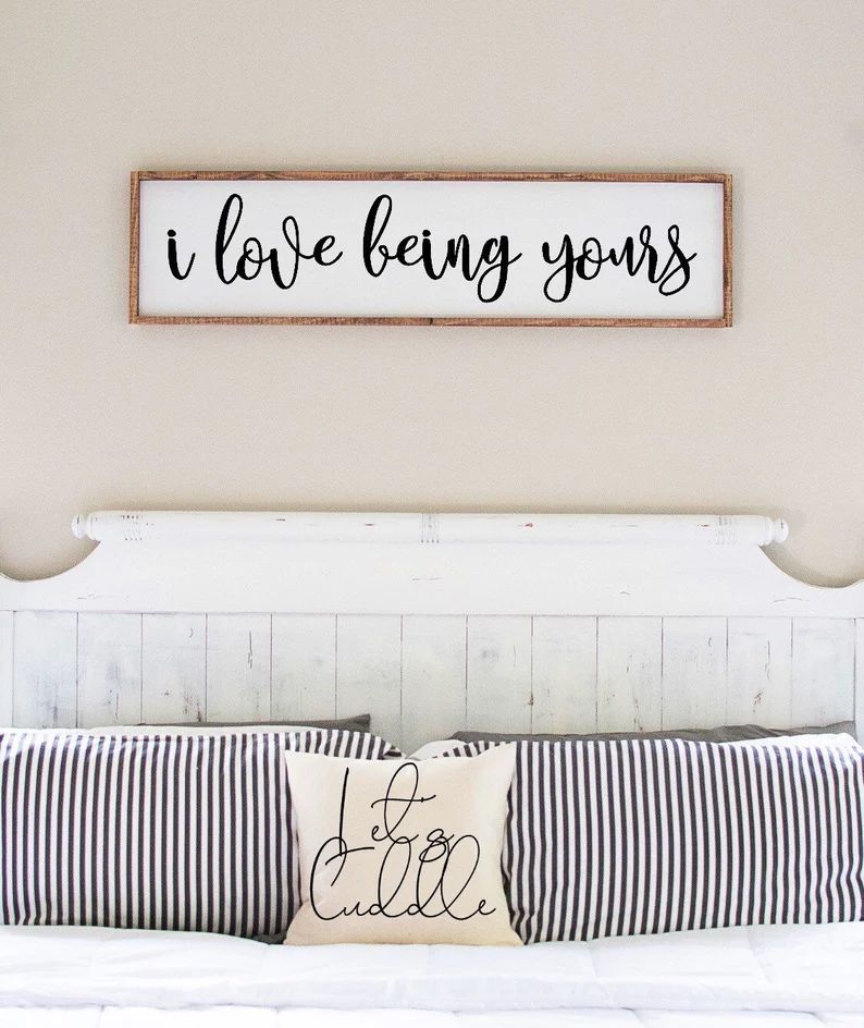 I love being yours sign | wood sign | anniversary gift | above bed sign | gifts for her | farmhou... | Etsy (US)