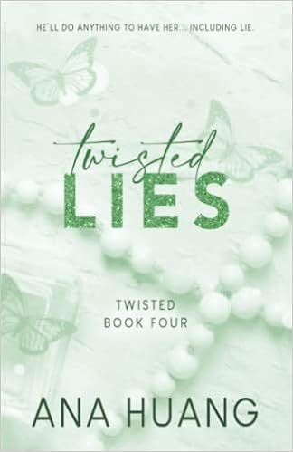 Twisted Lies - Special Edition: Huang, Ana: 9781957464053: Amazon.com: Books | Amazon (US)