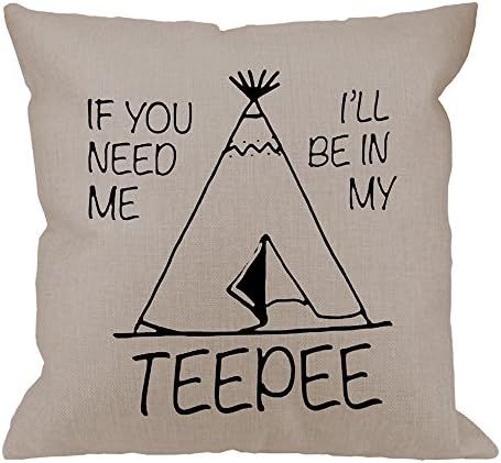 HGOD DESIGNS Throw Pillow Case If You Need Me Ill Be in My Teepee Cotton Linen Square Cushion Cov... | Amazon (US)