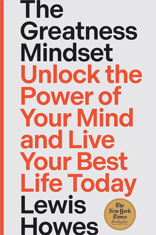 The Greatness Mindset: Unlock the Power of Your Mind and Live Your Best Life Today | Amazon (US)