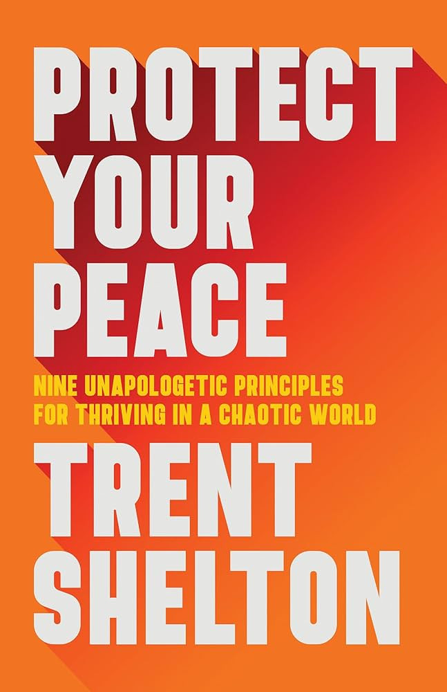 Protect Your Peace: Nine Unapologetic Principles for Thriving in a Chaotic World | Amazon (US)