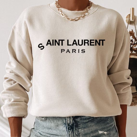 Aint Laurent Sweatshirt | Paris Shirt | Tiktok Shirt | Instagram Shirt | Pinterest Shirt | Aint L... | Etsy (US)