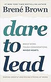 Dare to Lead: Brave Work. Tough Conversations. Whole Hearts. | Amazon (US)