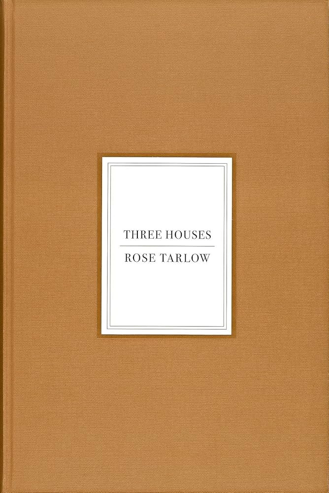 Rose Tarlow: Three Houses | Amazon (US)