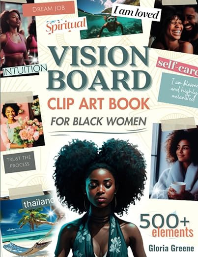 Vision Board Clip Art Book For Black Women: 500+ Powerful Images, Words And Other Vision Board Su... | Amazon (US)