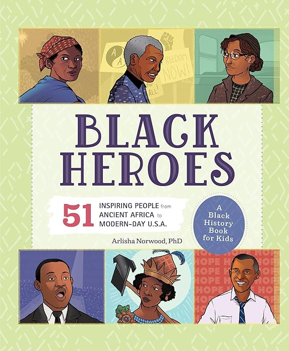 Black Heroes: A Black History Book for Kids: 51 Inspiring People from Ancient Africa to Modern-Da... | Amazon (US)