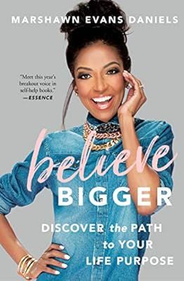 Believe Bigger: Discover the Path to Your Life Purpose | Amazon (US)