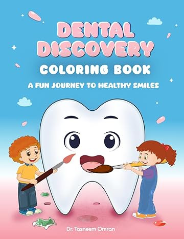 Dental Discovery Coloring Book: A Fun Journey to Healthy Smiles (My Beautiful Teeth: Dental Healt... | Amazon (US)