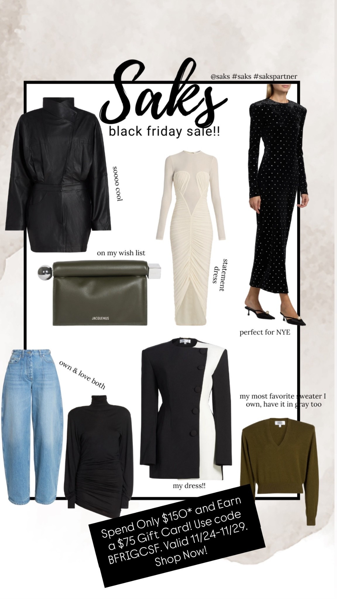 There are so many incredible pieces included in this Saks sale!! Spend Only $150* and Earn a $75 Gift Card! Use code BFRIGCSF. Valid 11/24-11/29. Shop Now!





#Saks
#SaksPartner @Saks

#LTKSaleAlert #LTKGiftGuide #LTKHoliday