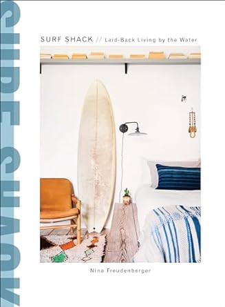 Surf Shack: Laid-Back Living by the Water | Amazon (US)