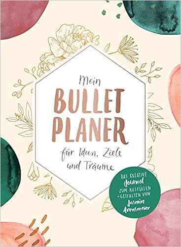 Mein Bullet-Planer für Ideen, Ziele und Träume: Das kreative Journal zum Ausfüllen und Gestalt... | Amazon (DE)