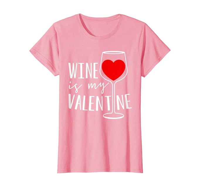 Wine Is My Valentine Wine Lover Heart Valentines Day Gift T-Shirt | Amazon (US)
