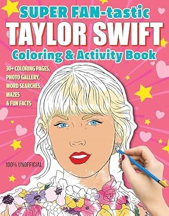 SUPER FAN-tastic Taylor Swift Coloring & Activity Book: 30+ Coloring Pages, Photo Gallery, Word S... | Amazon (US)