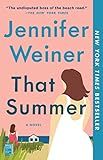 That Summer: A Novel: Weiner, Jennifer: 9781501133558: Amazon.com: Books | Amazon (US)