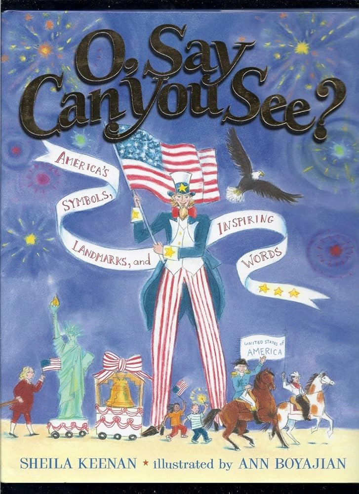 O, Say Can You See? America's Symbols, Landmarks, and Important Words | Amazon (US)