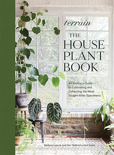 Terrain: The Houseplant Book: An Insider’s Guide to Cultivating and Collecting the Most Sought-... | Amazon (US)